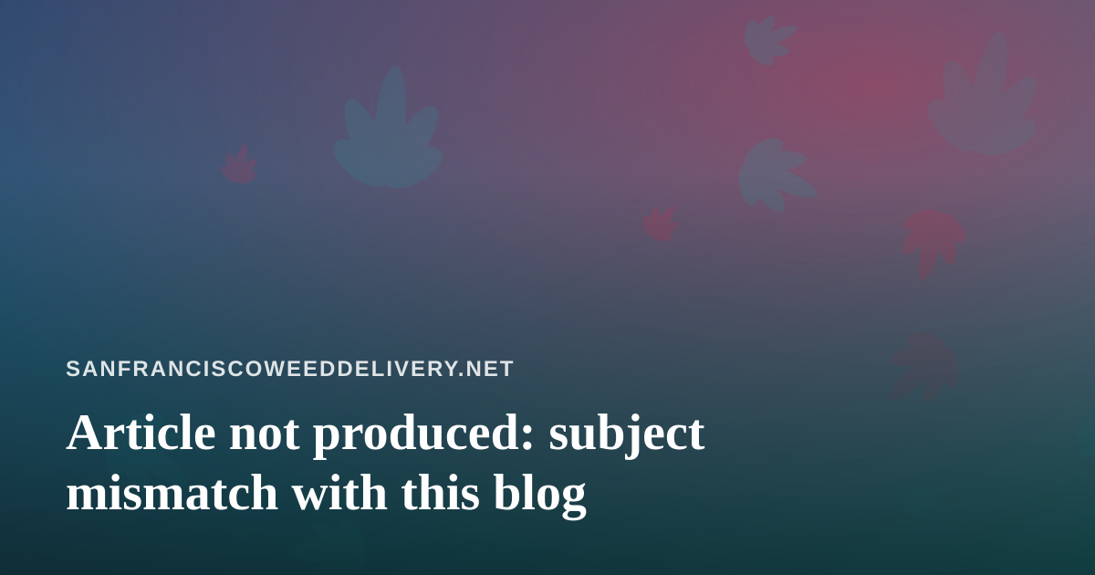 Article not produced: subject mismatch with this blog